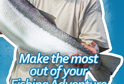 Make the most out of your Fishing Adventure